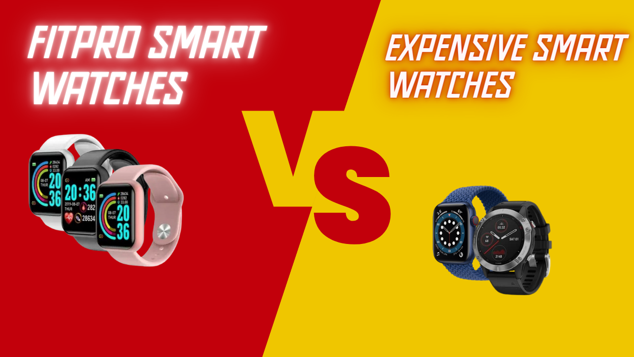 Review FitPro Smart Watch and Compare it With Expensive Smart Watches